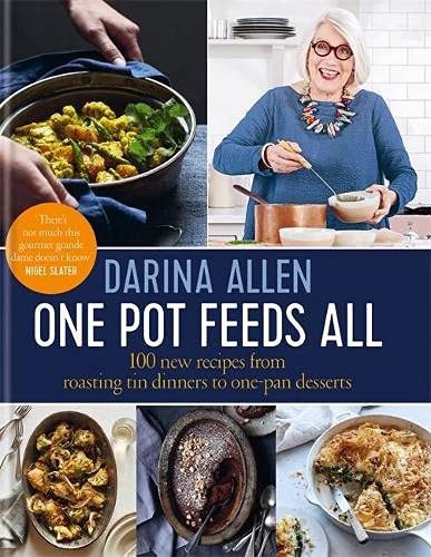 One Pot Feeds All 100 new recipes from roasting tin dinners to one-pan desserts (Hardcover)