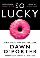 So Lucky by Dawn O'Porter (Paperback)