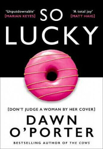 So Lucky by Dawn O'Porter (Paperback)