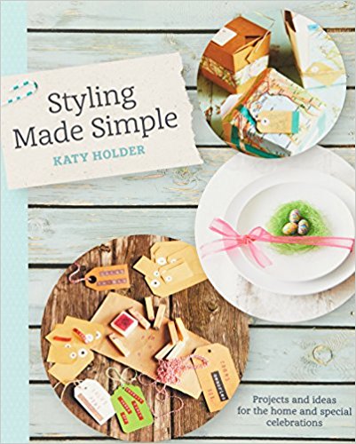 Styling Made Simple by Katy Holder - Bee's Emporium
