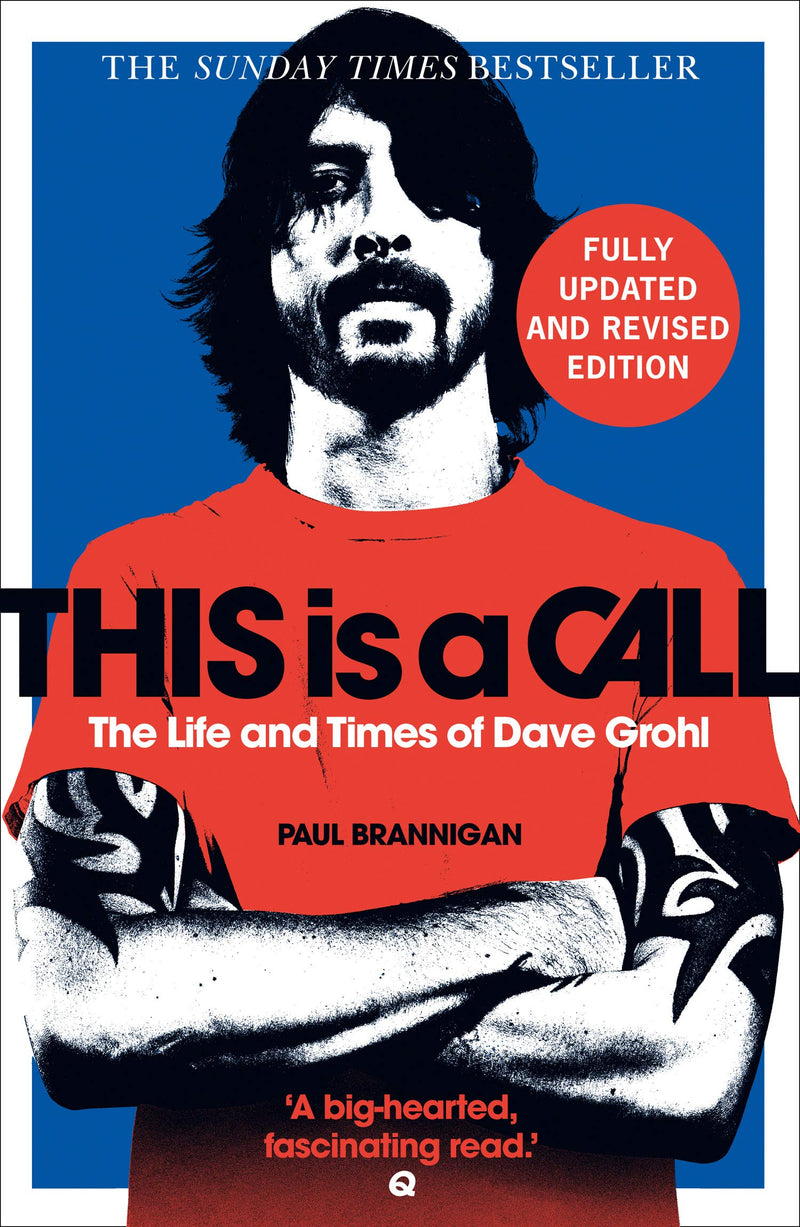 This Is a Call: The Fully Updated and Revised Bestselling Biography of Dave Grohl (Paperback)