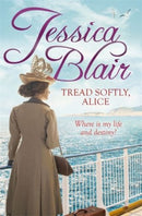 Tread Softly, Alice by Jessica Blair - Bee's Emporium