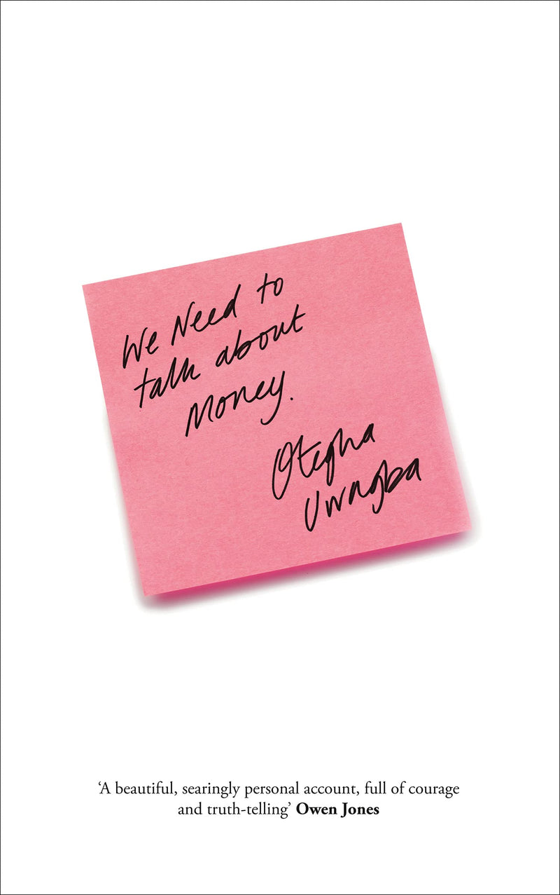 We Need to Talk About Money by Otegha Uwagba (Hardcover)